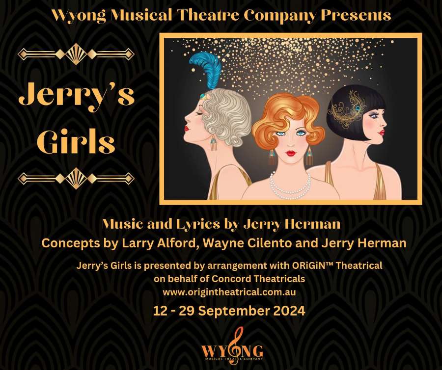 Wyong Musical Theatre - Jerry's Girls Wyong Musical Theatre - Jerry's Girls