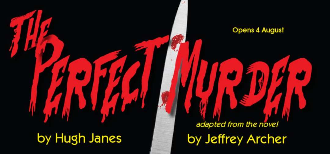 Woy Woy Little Theatre - The Perfect Murder Woy Woy Little Theatre - The Perfect Murder
