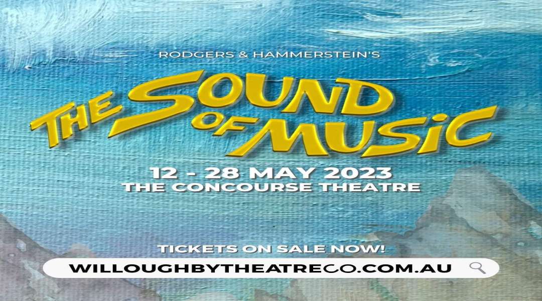 Willoughby Theatre Company - The Sound of Music Willoughby Theatre Company - The Sound of Music